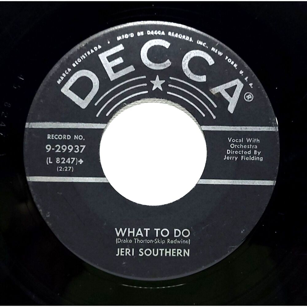 Jeri Southern "What To Do / I Won't Be Around Anymore" 45 RPM VG- Decca Jazz Pop